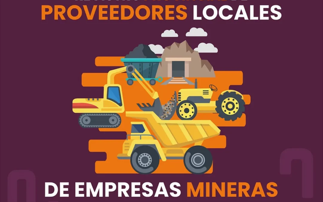 Ratifican la obligatoriedad de inscribirse en el Registro de Proveedores Locales de Empresas Mineras